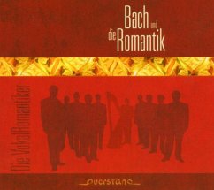 Bach Und Die Romantik - Vokalromantiker,Die