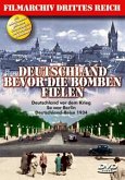 Deutschland bevor die Bomben fielen Deutschland bevor die Bomben fielen