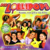 Die Lollipops: Komm, wir geh'n ins Kino
