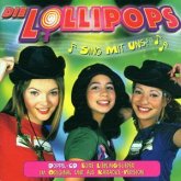 Die Lollipops: Sing mit uns!