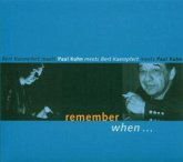 Remember When...(Paul Kuhn Meets Bert Kaempfert)