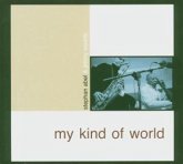 My Kind Of World My Kind Of World