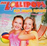Die Lollipops: Für immer Ferien!