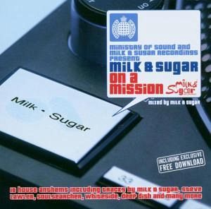 On A Mission Mixed By Milk & Sugar On A Mission Mixed By Milk & Sugar