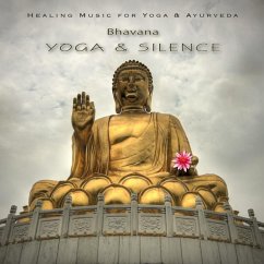 Yoga & Silence - Bhavana