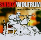 Sandy Wolfrum Singt Fränkische Lieder