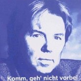 Komm,geh Nicht Vorbei