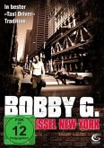 Bobby G. - Hexenkessel New York