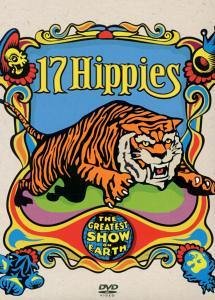 17 Hippies - The Greatest Show On Earth