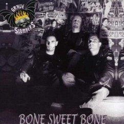 Bone Sweet Bone - Grave Stompers