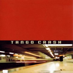 Tango Crash - Tango Crash