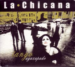 Tango Agazapado - La Chicana