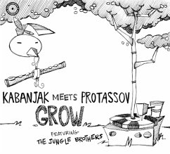 Grow - Kabanjak Meets Protasov Feat.Jungle Brot