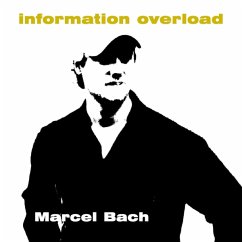 Information Overload - Bach,Marcel