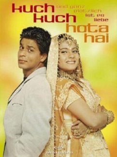 Kuch Kuch Hota Hai - Und ganz plötzlich ist es Liebe