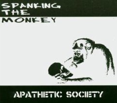 Apathetic Society - Spanking The Monkey Apathetic Society - Spanking The Monkey