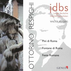 Pini Di Roma/Fontane Di Roma/+ - Hilgers/Jg.Dt.Bläsersolisten