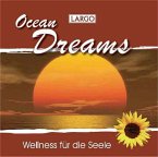 Ocean Dreams-Entspannungsmusik