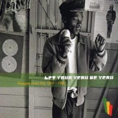 Let Your Yeah Be Yeah - Let your yeah be yeah-Reggae chart hits 1967-1980 (14tracks)