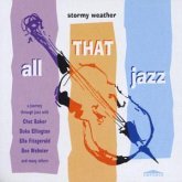 Stormy Weather - All That Jazz