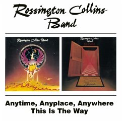 Anytime,Anyplace,Anywhere/This Is The Way - Rossington Collins Band