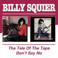 The Tale Of The Tape/Don'T Say No - Squier,Billy