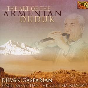 The Art Of Armenian Duduk The Art Of Armenian Duduk