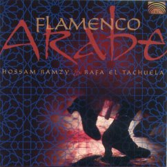 Flamenco Arabe - Ramzy,H./El Tachuela,R.