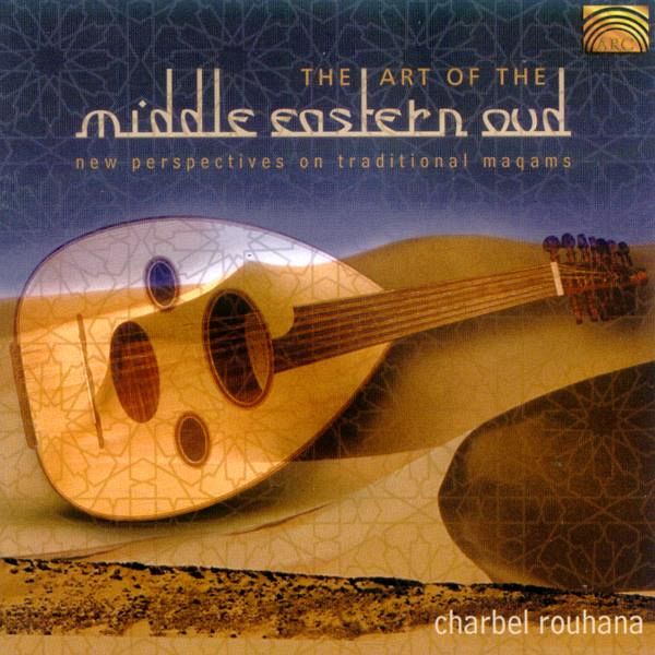 The Art Of Middle Eastern Oud The Art Of Middle Eastern Oud