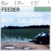 Yesterday Went Too Soon Yesterday Went Too Soon