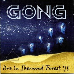 Live In Sherwood Forest 75 - Gong