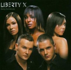 Being Somebody - Liberty X