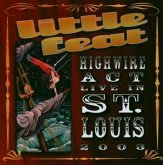 Highwire Act-Live In St.Louis Highwire Act-Live In St.Louis