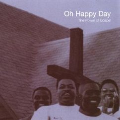 Oh happy day-The power of gospel - Power of Gospel - Oh happy day