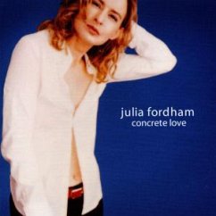 Concrete Love - Julia Fordham