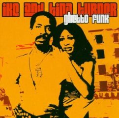 Ghetto Funk - Turner,Ike & Tina