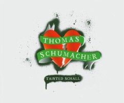 Tainted Schall - Thomas Schumacher