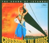 Crossing the Bridge: The Sound of Istanbul