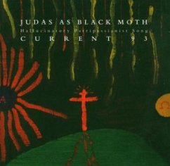 Judas As Black Moth - The Best of... - Current 93 Judas As Black Moth - The Best of... - Current 93