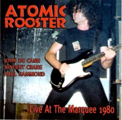 Live At The Marquee 1980 - Atomic Rooster