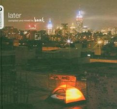 Later-Compiled And Mixed By Bent