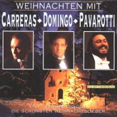 Weihnachten mit Pavarotti, Carreras, Domingo