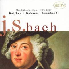 A Musical Offering - Barthold Kujiken, Sigiswald Kujiken, Marie Leonhard, Wieland Kujiken, Robert Kohnen, Gustav Leonhard; Bach, Johann Sebastian (1685-1750)