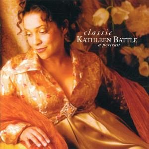 A Portrait Of Kathleen Battle A Portrait Of Kathleen Battle