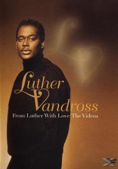 Luther Vandross - From Luther with Love: The Videos