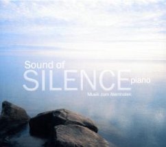 Sound Of Silence: Piano - Sound of Silence Piano-Musik zum Atemholen (Sony, 2000)