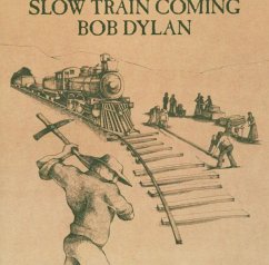 Slow Train Coming - Dylan,Bob