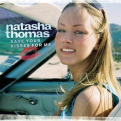 Save your Kisses - Thomas, Natasha