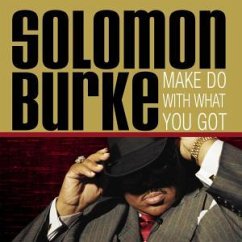 Make Do With What You Got - Burke, Solomon