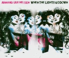 When the Lights Go Down - Armand van Helden